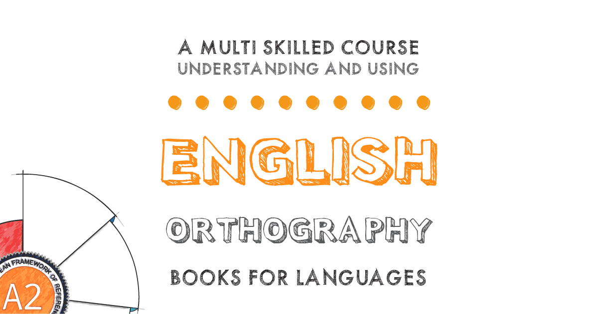 english-orthography-a2-level-by-books-for-languages