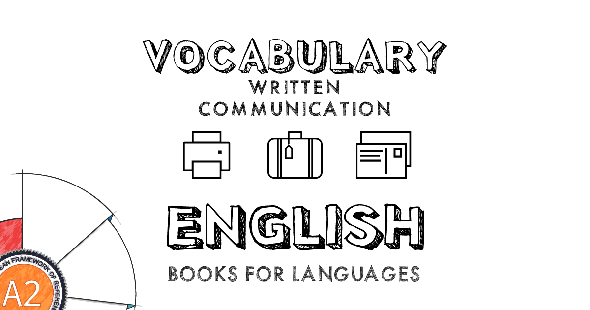 Written communication English Vocabulary A2 Level