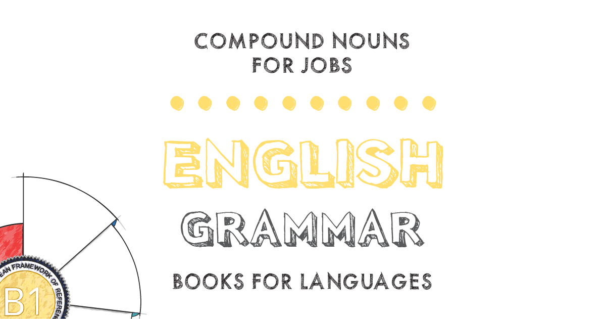 compound-nouns-for-jobs-english-grammar-b1-level